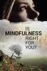 Is Mindfulness Right for You? (2021)