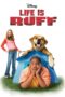 Life Is Ruff (2005)