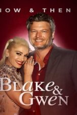 Blake and Gwen: Now and Then (2021)