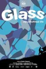 Glass, My Unfulfilled Life (2023)