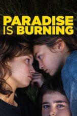 Paradise Is Burning (2023)