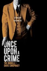 Once Upon a Crime: The Borrelli – Davis Conspiracy (2014)